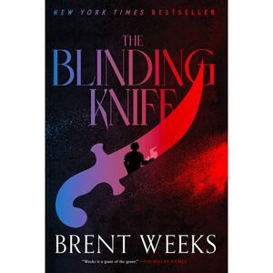 The Blinding Knife -- Brent Weeks